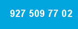 927 509 77 02